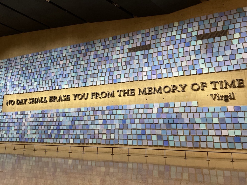 9/11 memorial wall "No day shall erase you from the memory of time." -Virgil